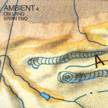 Brian-Eno-Ambient-4-On-Land-1982.jpg